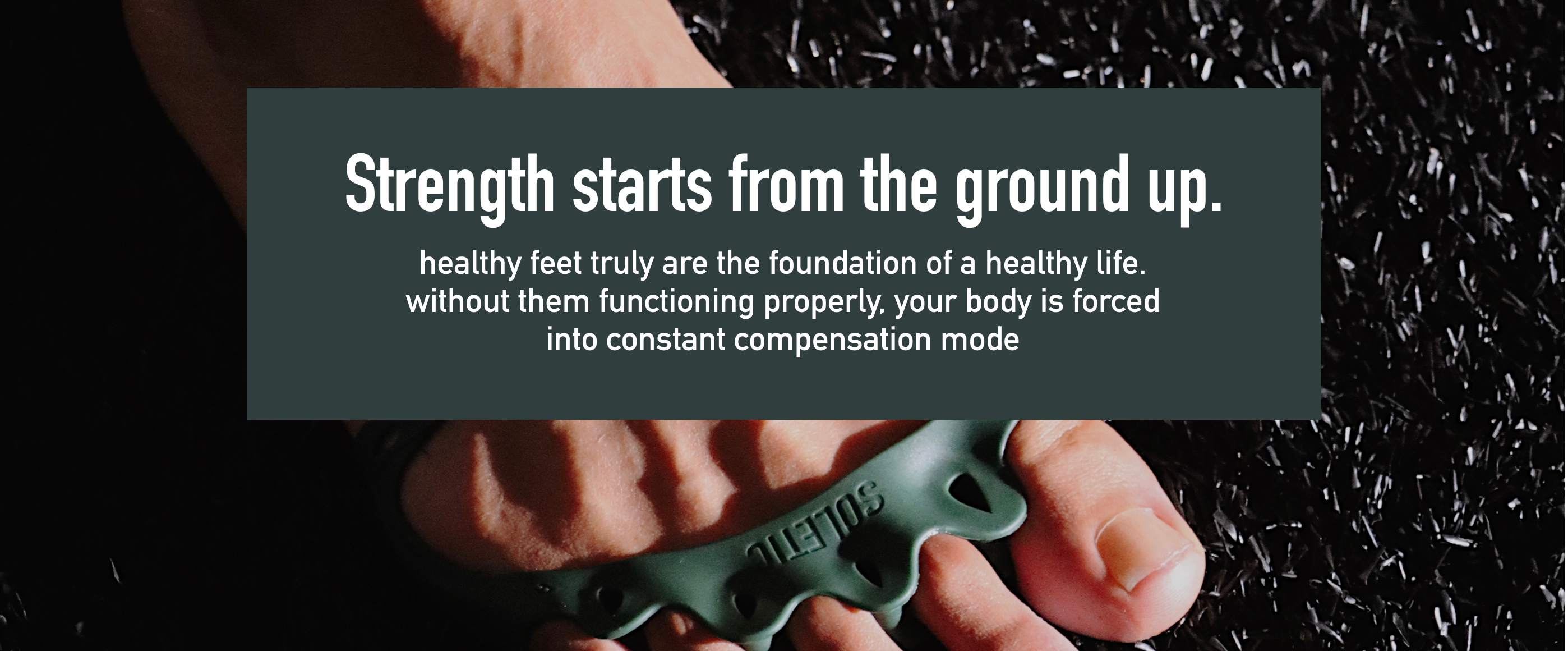 Text overlay on a dark background with a close-up of a foot wearing a green orthotic device.